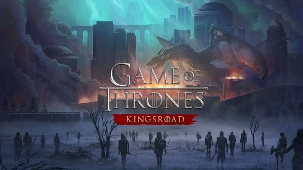 Game of Thrones: Kings Road Mobile